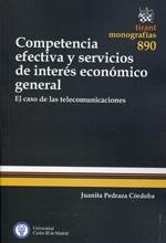 Competencia efectiva y servicios de interés económico general "El caso de las telecomunicaciones"
