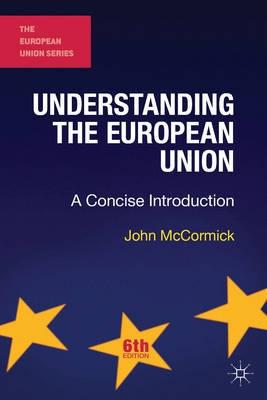 Understanding the European Union "A Concise Introduction"