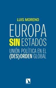 Europa sin estados "Unión política en el (des)orden global"