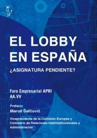 El Lobby en España "¿Asignatura pendiente?"
