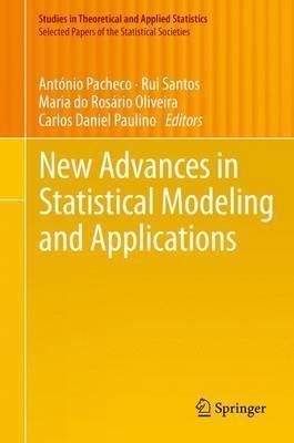 New Advances in Statistical Modeling and Applications