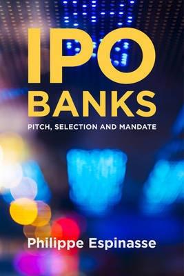 IPO Banks "Pitch, Selection and Mandate"