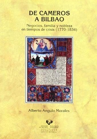 De Cameros a Bilbao. Negocios, familia y nobleza en tiempos de  crisis (1770-1834)