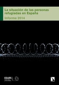La situación de las personas refugiadas en España "Inform 2014"