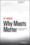 Why Moats Matter "The Morningstar Approach to Stock Investing"