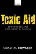 Toxic Aid "Economic Collapse and Recovery in Tanzania"