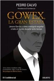 Gowex, la gran estafa "Jenaro García y cómo consiguió engañar a todo el mundo durante tanto tiempo"