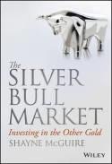 The Silver Bull Market "Investing in the Other Gold"