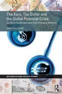 The Euro, the Dollar and the Global Financial Crisis "Currency Challenges"