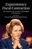Expansionary Fiscal Contraction "The Thatcher Government's 1981 Budget in Perspective"