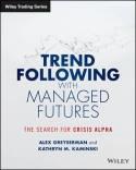 Trend Following with Managed Futures "The Search for Crisis Alpha"
