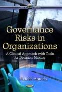 Governance Risks in Organizations "A Clinical Approach with Tools for Decision-Making"