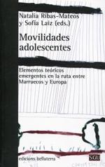 Movilidades adolescentes "Elementos teóricos emergentes en la ruta entre Marruecos y Europa"