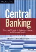 Central Banking "Theory and Practice in Sustaining Monetary and Financial Stability"