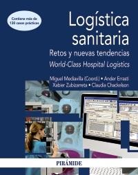 Logística sanitaria. Retos y nuevas tendencias "World-Class Hospital Logistics"
