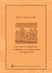 Cervantes en Inglaterra "El Quijote y la novela inglesa del siglo XVIII"