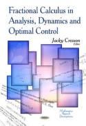 Fractional Calculus in Analysis, Dynamics and Optimal Control