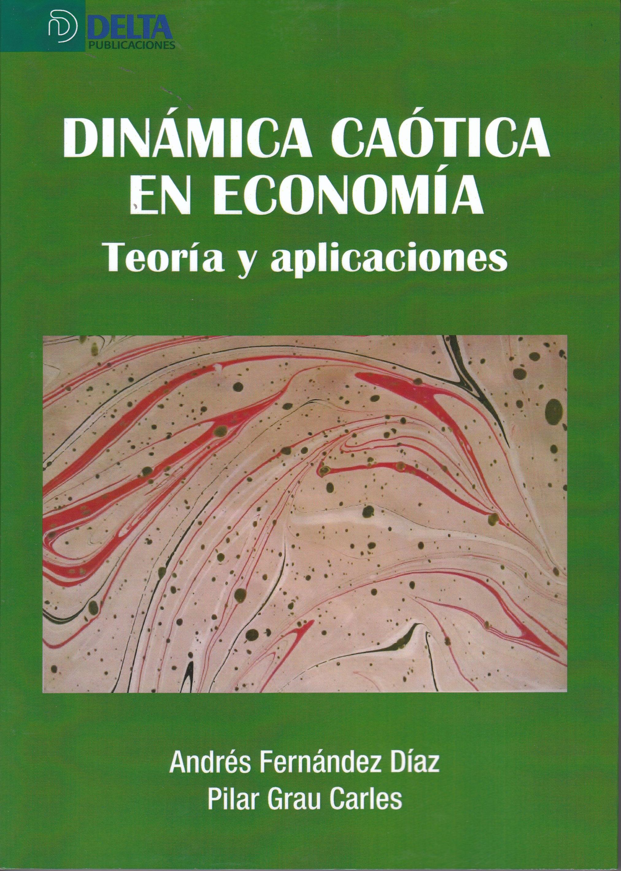 Dinámica caótica en economía "Teoría y aplicaciones"