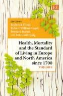 Health, Mortality and the Standard of Living in Europe and North America Since 1700 "2 Vol. Set"