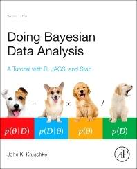 Doing Bayesian Data Analysis "A Tutorial with R, JAGS, and Stan"