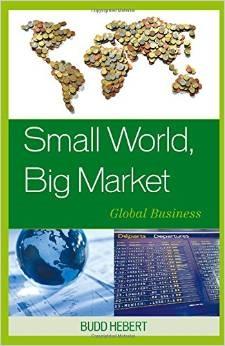 Small World, Big Market "Global Business"