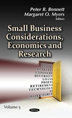 Small Business Considerations, Economics & Research Vol.5