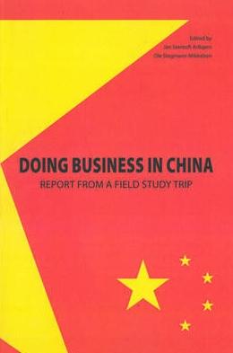 Doing Business in China "Report From a Field Study Trip"