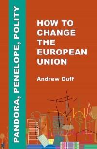 Pandora, Penelope, Polity: How to Change the European Union
