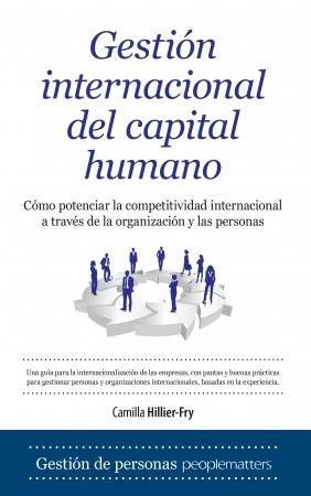Gestión internacional del capital humano "Cómo potenciar la competitividad internacional a través de la organización y las personas"