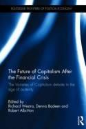 The Future of Capitalism After the Financial Crisis "The Varieties of Capitalism Debate in the Age of Austerity"