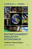 Entertainment Industry Economics "A Guide for Financial Analysis"