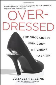 Overdressed "The Shockingly High Cost of Cheap Fashion"
