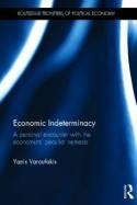 Economic Indeterminacy "A Personal Encounter with the Economists' Peculiar Nemesis"
