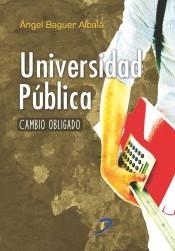 Universidad pública "Cambio obligado"