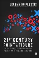 21st Century Point and Figure "New and Advanced Techniques for Using Point and Figure Charts"