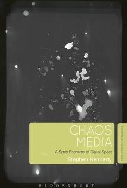 Chaos Media "A Sonic Economy of Digital Space"