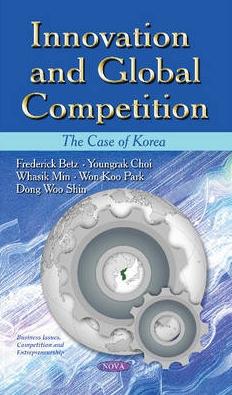 Innovation and Global Competition "The Case of Korea"