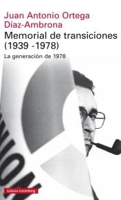 Memorial de transiciones (1939-1978) "La generación de 1978"