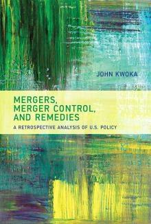 Mergers, Merger Control, and Remedies "A Retrospective Analysis of U.S. Policy"