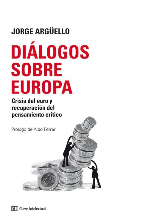 Diálogos sobre Europa "Crisis del euro y recuperación del pensamiento crítico"
