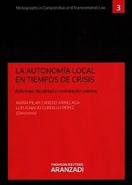 La autonomía local en tiempos de crisis "Reformas, fiscalidad y contratación pública"