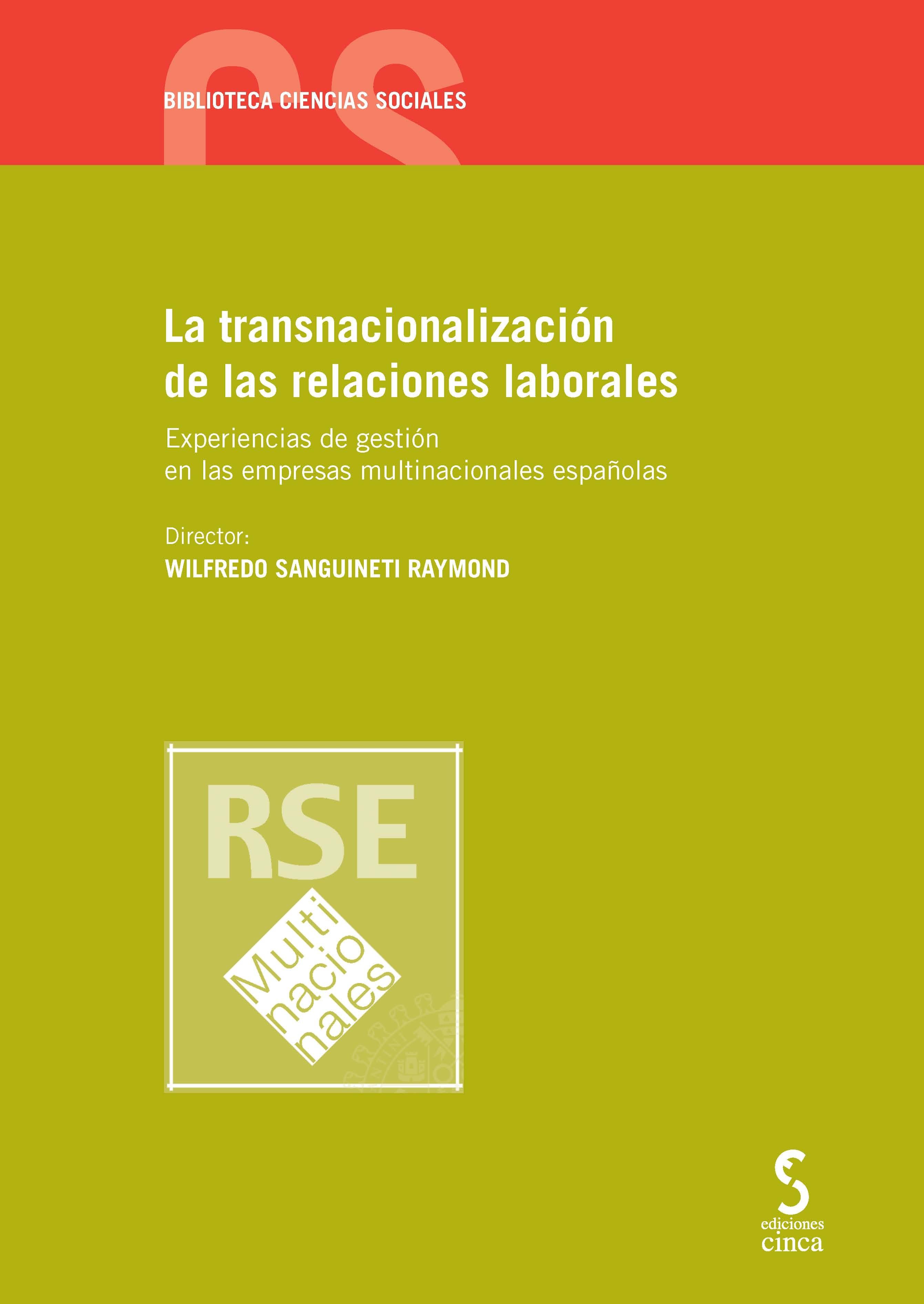 La transnacionalización de las relaciones laborales "Experiencias de gestión en las empresas multinacionales españolas"