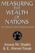 Measuring the Wealth of Nations "The Political Economy of National Accounts"