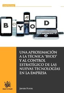 Una Aproximación a la Técnica "BYOD" y al Control Estratégico de las Nuevas Tecnologías en la Empresa