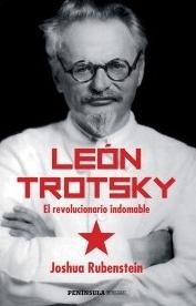 León Trotsky "El revolucionario indomable"