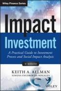 Impact Investment "A Practical Guide to Investment Process and Social Impact Analysis"