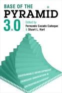 Base of the Pyramid 3.0 "Sustainable Development Through Innovation and Entrepreneurship"