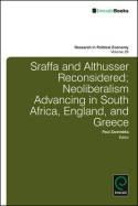 Sraffa and Althusser Reconsidered Vol.29 "Neoliberalism Advancing in South Africa, England, and Greece"