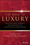 The Road to Luxury "The Evolution, Markets and Strategies of Luxury Brand Management"