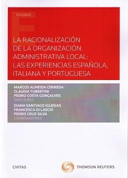 La Racionalización de la Organización Administrativa Local "Las Experiencias Española, Italiana y Portuguesa"